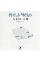 Meli-melo au pole nord