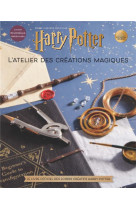 Harry potter craftbook - t01 - harry potter :  l-atelier des creations magiques