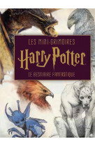 Harry potter, les mini-grimoir - les mini-grimoires harry potter t2 : le bestiaire fantastique