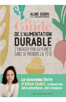 Le guide pratique de l-alimentation durable