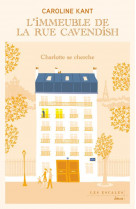 L-immeuble de la rue cavendish - tome 2 charlotte se cherche - vol02