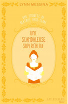 Une enquete de beatrice hyde-clare - tome 2 une scandaleuse supercherie