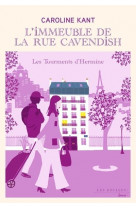 L-immeuble de la rue cavendish - tome 4 les tourments d-hermine