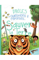 Droles de questions & reponses... - sauver la terre