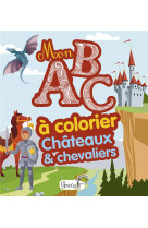 Chateaux et chevaliers - mon abc a colorier