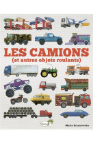 Les camions (et autres objets roulants)