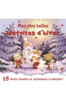 Mes plus belles histoires d-hiver (coll. histoires tendres)