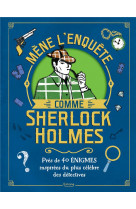 Mene l-enquete comme sherlock holmes