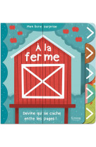 A la ferme (coll. mon livre surprise)