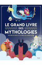 Le grand livre des mythologies