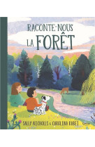 Raconte-nous la foret