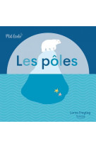 Les poles (coll. p-tit ecolo)