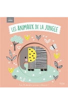 Les animaux de la jungle (coll. bebes calins)