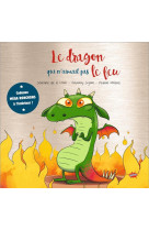 Le dragon qui n-aimait pas le feu - collector