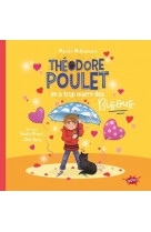 Theodore poulet en a trop marre des bisous