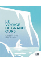 Le voyage de grand ours