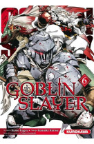 Goblin slayer - tome 6 - vol06