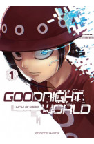 Goodnight world - tome 1 - vol01