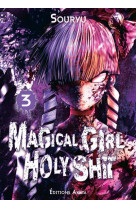 Magical girl holy shit - tome 3 - vol03