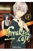 Freaks- cafe - tome 2 - vol02