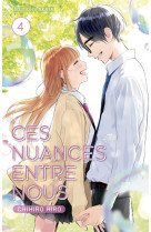 Ces nuances entre nous - tome 4 - vol04