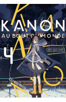 Kanon au bout du monde - tome 4 - vol04