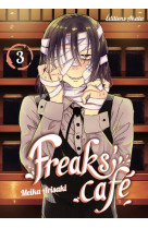 Freaks- cafe - tome 3 - vol03