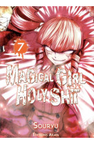 Magical girl holy shit - tome 7 - vol07