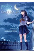 Rendez-vous au crepuscule (manga) - tome 1 - vol01