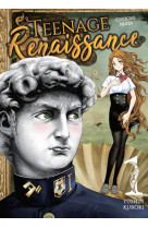 Teenage renaissance - tome 1 - vol01