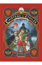 Le chateau des etoiles tome 3 - les chevaliers de mars