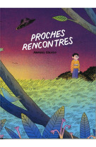 Proches rencontres