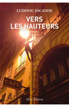 Vers les hauteurs