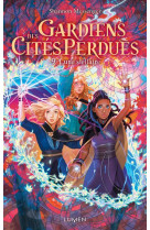 Gardiens des cites perdues - tome 9 lune stellaire