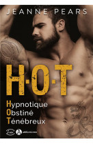 H.o.t - hypnotique, obstine, tenebreux