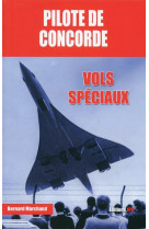 Pilote de concorde - vols speciaux