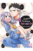 A quoi tu joues, ayumu ?! t02