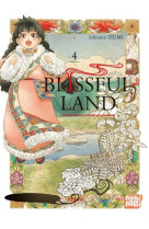 Blissful land t04