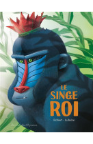 Le singe roi