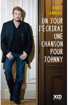 Un jour, j-ecrirai une chanson pour johnny