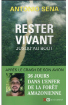 Rester vivant jusqu-au bout