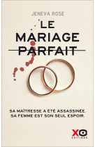 Le mariage parfait