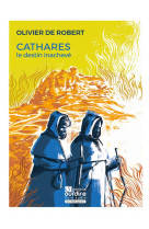 Cathares - le destin inacheve