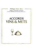 Accords vins et mets, selon faure-brac