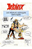 Asterix - les peuples antiques expliques