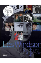 Secrets d-histoire - les windsor