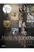 Secrets d-histoire - marie-antoinette