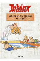 Asterix - les us et coutumes expliques