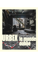 Urbex : sur les traces des lieux oublies