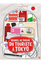 Manuel de survie du touriste a tokyo